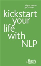 Paul Jenner - Kickstart Your Life with NLP