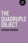 Graham Harman - The Quadruple Object