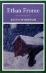Edith Wharton - Ethan Frome
