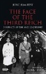 Joachim Fest, Joachim C. Fest, Joachim E Fest, Joachim E. Fest - The Face of the Third Reich