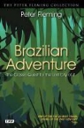 Peter Fleming - Brazilian Adventure