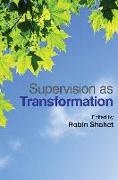 Robin Shohet, Robin Shohet - Supervision As Transformation - A Passion for Learning