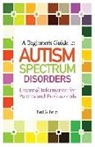 Paul G Taylor, Paul G. Taylor - A Beginner's Guide to Autism Spectrum Disorders