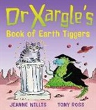 Jeanne Willis, Willis Jeanne, Tony Ross, Ross Tony - Dr Xargle''s Book of Earth Tiggers