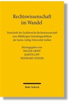 Walter Gropp, Martin Lipp, Heinhard Steiger - Rechtswissenschaft im Wandel