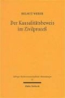 Helmut Weber - Der Kausalitätsbeweis im Zivilprozeß
