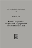 Michael Mach - Entwicklungsstadien des jüdischen Engelglaubens in vorrabbinischer Zeit