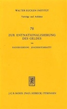 Raine Gerding, Rainer Gerding, Joachim Starbatty - Zur Entnationalisierung des Geldes