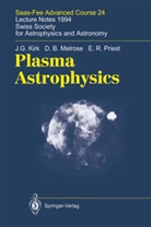 J Kirk, J G Kirk, J. G. Kirk, J.G. Kirk, D Melrose, D B Melrose... - Plasma Astrophysics