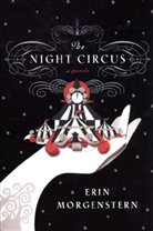 Erin Morgenstern - The Night Circus