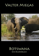 Valter Miegas - Botswana Taschenbuch