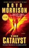 Boyd Morrison - The Catalyst