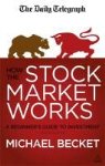 Michael Backet, Michael Becket, Yvette Essen - How the Stock Market Works 4th Ed