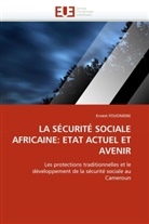 Ernest Fouomene, Fouomene-E - La securite sociale africaine: