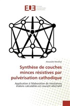 Alexandre Morilhat, Morilhat-A - Synthese de couches minces