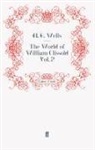 H. G. Wells, G Wells, H G Wells, H. G. Wells - World of William Clissold