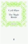 Cyril Hare, Hare Cyril, Cyri Hare, Cyril Hare - The Magic Bottle