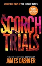 James Dashner - The Scorch Trials