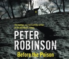 Peter Robinson, Peter Robinson - Before the Poison (Hörbuch)