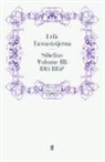 Erik Tawaststjerna, Eri Tawaststjerna, Erik Tawaststjerna - Sibelius Volume III: 1914-1957