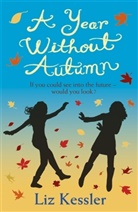 Liz Kessler, Kessler Liz - A Year Without Autumn