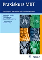 Wolfgang Nitz, Wolfgang R. Nitz, Val M Runge, Val M. Runge - Praxiskurs MRT