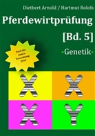 Arnol, Dietber Arnold, Dietbert Arnold, Rolofs, Hartmut Rolofs - Pferdewirtprüfung [Bd 5]. Bd.5