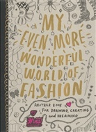 Nina Chakrabarti, Nina Chakrabarti - My Even More Wonderful World of Fashion