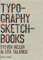 Stephen Heller, Steven Heller, Lita Talar, Lita Talarico - Typography Sketchbooks (Hardback)