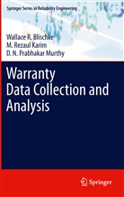 Wallace Blischke, Wallace R Blischke, Wallace R. Blischke, M Rezau Karim, M Rezaul Karim, M. Rezaul Karim... - Warranty Data Collection and Analysis