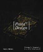 Paola Antonelli, Marco Guarnieri, George Legendre, George L. Legendre - Pasta by Design