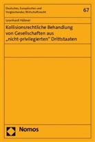 Leonhard Hübner - Kollisionsrechtliche Behandlung von Gesellschaften aus "nicht-privilegierten" Drittstaaten