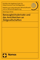 Dominique Christ - Barausgleichsderivate und das Anschleichen an Zielgesellschaften