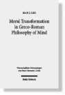 Max J Lee, Max J. Lee - Moral Transformation in Greco-Roman Philosophy of Mind