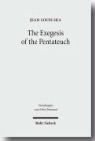 Jean-Louis Ska - The Exegesis of the Pentateuch