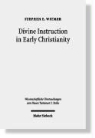 Stephen E Witmer, Stephen E. Witmer - Divine Instruction in Early Christianity