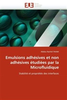 Abdou R. Thiam, Abdou Rachid Thiam, Thiam-a - Emulsions adhesives et non