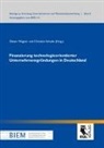 Schult, Schultz, Schultz, Christian Schultz, Wagne, Diete Wagner... - Finanzierung technologieorientierter Unternehmensgründungen in Deutschland