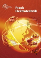 Peter Bastian, Bernd Feustel, Thomas Käppel, Günter Schuberth, Otto Spielvogel, Klaus Tkotz... - Praxis Elektrotechnik
