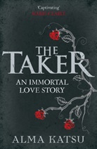 Alma Katsu - The Taker