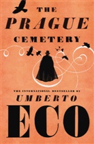 Umberto Eco - The Prague Cemetery