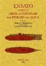 Narciso Monturiol - Ensayo sobre el arte de navegar por debajo del agua