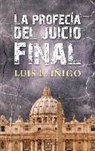 Luis Inigo, Ricardo Sotillo Hidalgo - La profecía del juicio final