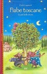 Carlo Lapucci, Lido Contemori - Fiabe Toscane: Le Piu Belle Storie