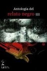 Miguel Ángel de Rus García - Antología de relato negro III