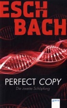 Andreas Eschbach - Perfect Copy