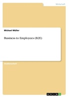 Michael Müller - Business to Employees (B2E)