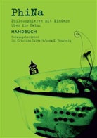 Calver, Kristin Calvert, Kristina Calvert, Hausber, Anna K. Hausberg, K Hausberg - PhiNa Handbuch über die Natur