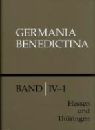 Bayerisch Benediktinerakademie Historische - Die Mönchs- und Nonnenklöster der Zisterzienser in Hessen und Thüringen