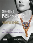 Jean Campbell - Glamouröser Perlenschmuck mit Swarovski Elements